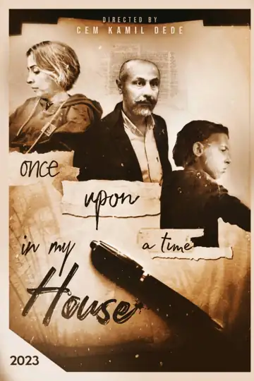 Once Upon a Time in My House