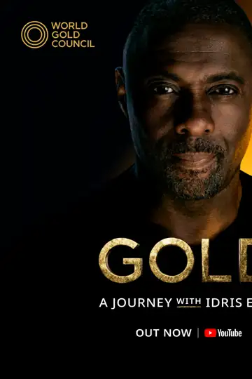 Gold: A Journey with Idris Elba