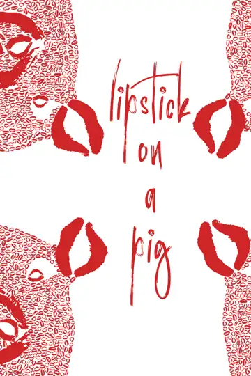 Lipstick on a Pig