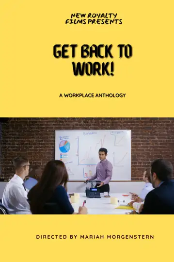 Get Back to Work! A Workplace Anthology