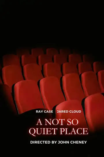 A Not So Quiet Place