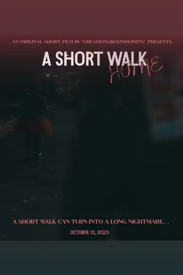 A Short Walk Home