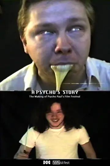 A Psycho's Story: The Making of Psycho Paul's Film Festival