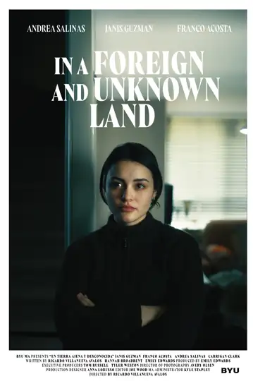In a Foreign and Unknown Land (En Tierra Ajena y Desconocida)