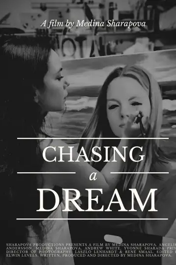 Chasing a Dream