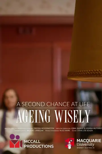 Ageing Wisely: A Second Chance at Life