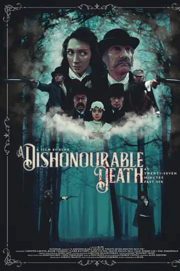 A Dishonourable Death: at Twenty Seven Minutes Past Six