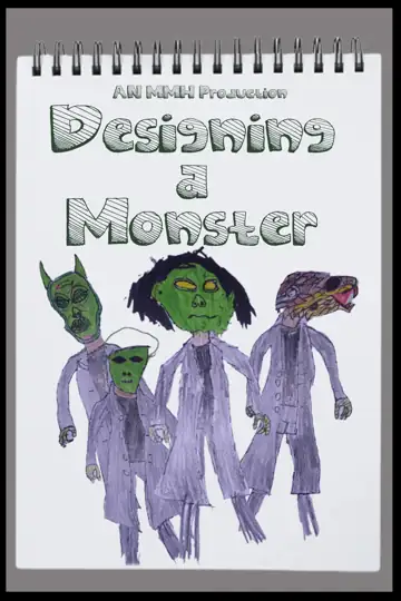 Designing a Monster