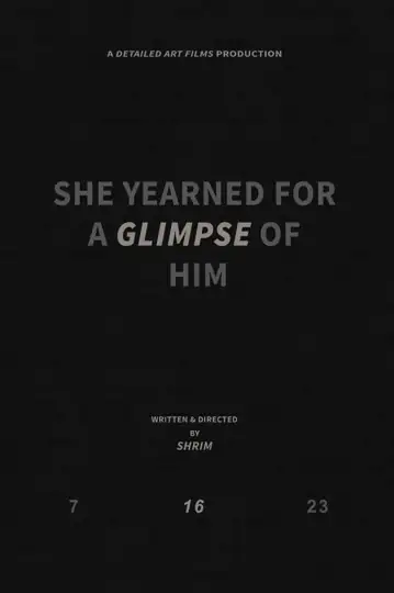 She yearned for a glimpse of him
