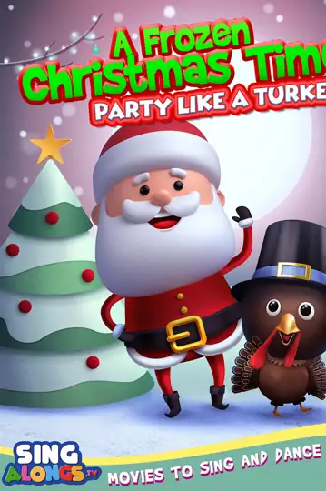 A Frozen Christmas Dance: Party Like a Turkey
