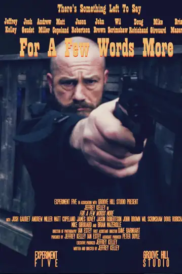 For A Few Words More