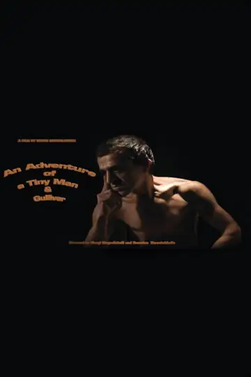 An Adventure of a Tiny Man and Gulliver