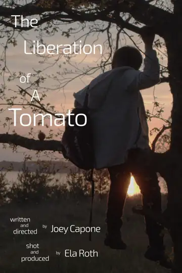 The Liberation of A Tomato