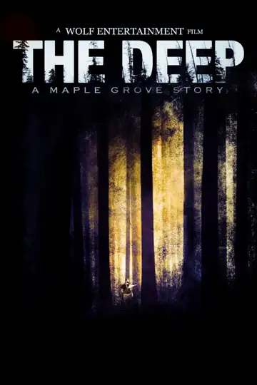 The Deep: A Maple Grove Story