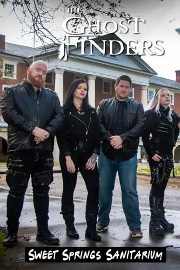 Sweet Springs Sanitarium a Ghost Finders 2 part special 1/2