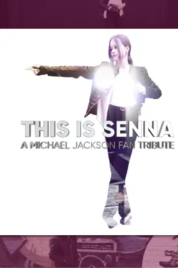 This Is Senna: A Michael Jackson Fan Tribute
