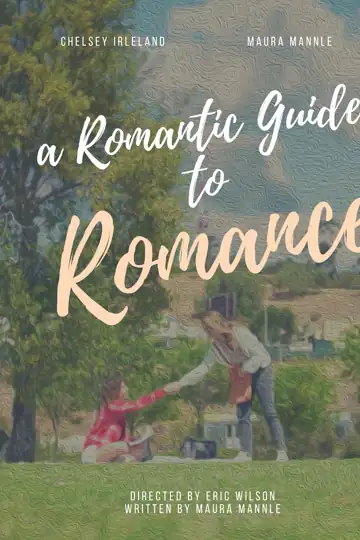 A Romantic Guide to Romance
