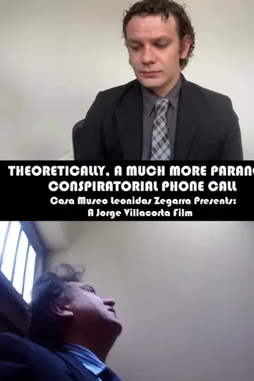 Theoretically, a Much More Paranoid Conspiratorial Phone Call