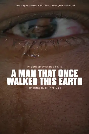 A Man That Once Walked This Earth