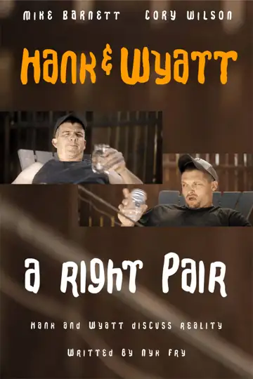 Hank & Wyatt - A Right Pair