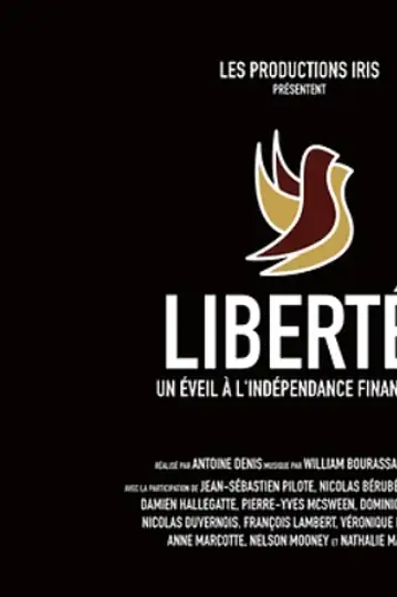 Liberté. Un éveil à l'indépendance financière.