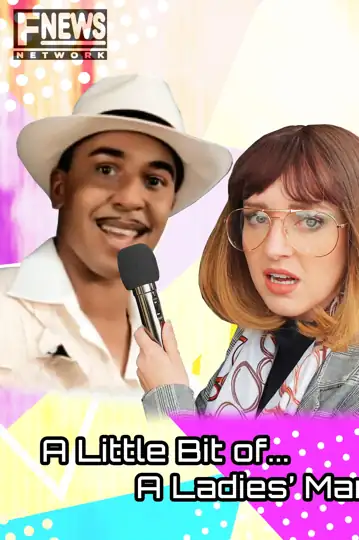 A little bit... of a ladies man