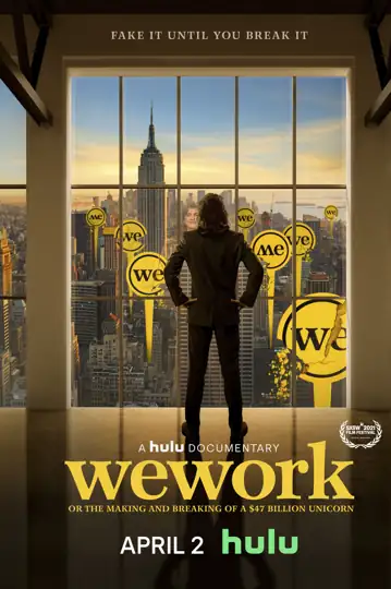 WeWork: or The Making and Breaking of a $47 Billion Unicorn