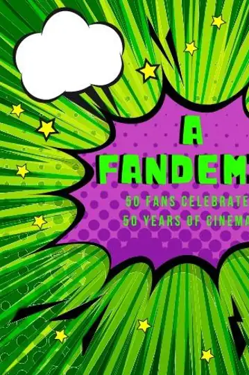 A Fandemic: 50 Fans Celebrate 50 Years of Cinema
