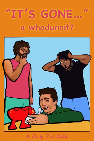 It's Gone... a whodunnit?