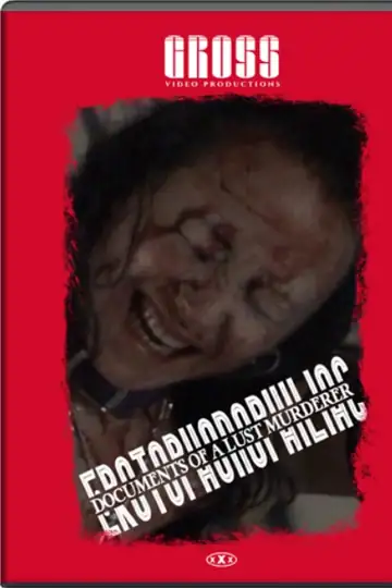 Erotophonophiliac: Documents of a Lust Murderer