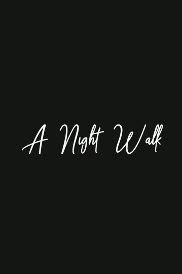 A Night Walk - Movie 2021 | Filmelier