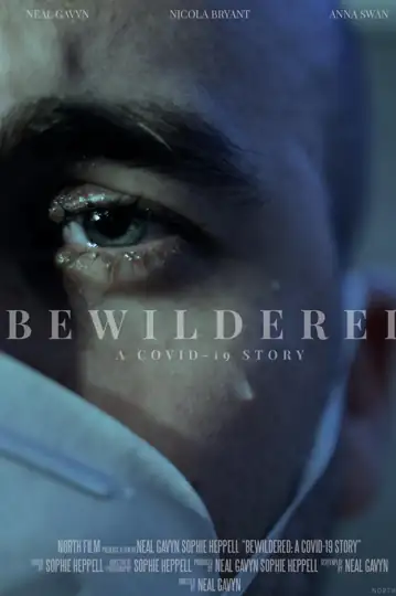 Bewildered: A Covid-19 Story
