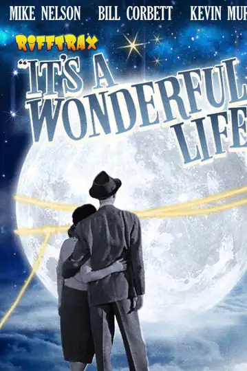 Rifftrax: It's a Wonderful Life (Special RiffTrax Edit)