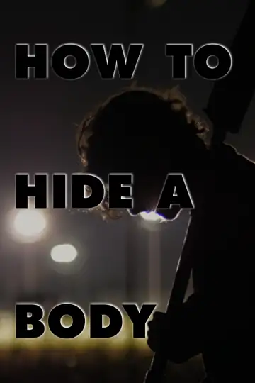 How to Hide a Body