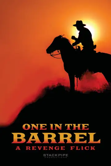 One in the Barrel: a Revenge Flick