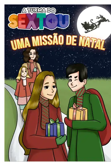 A turma do sextou: Uma missão de Natal