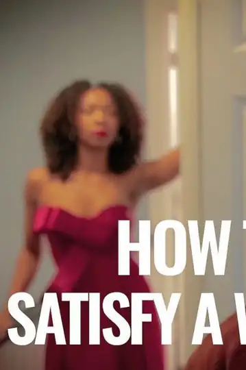 How to Satisfy a Woman