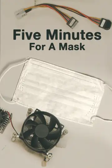 Five Minutes for A Mask