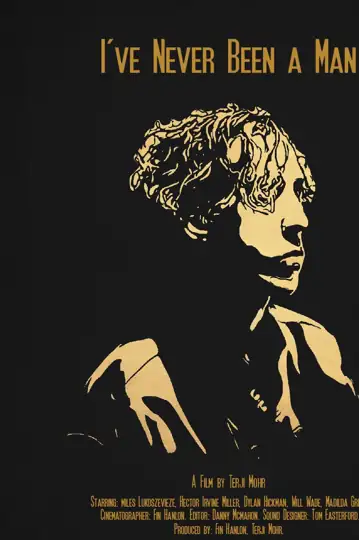 I've Never Been a Man