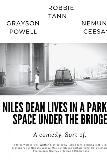 Niles Dean lives in a parking space under the bridge.