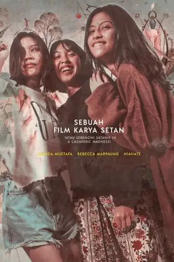 A Film by Satan: Seremoni Satanik in a Cadaveric Madness