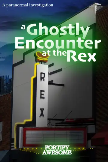 A Ghostly Encounter at the Rex