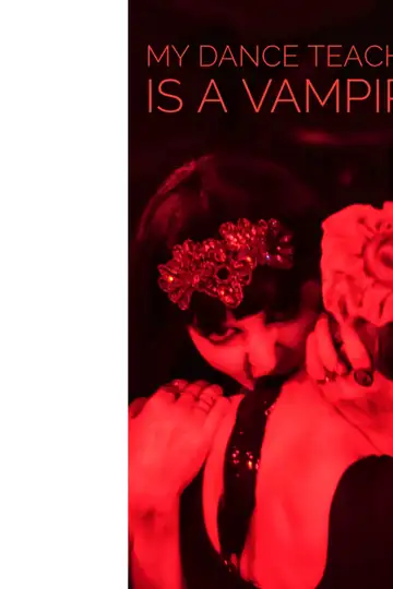 My Dance Teacher Is a Vampire