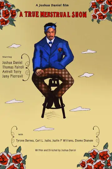 A True Menstrual Show