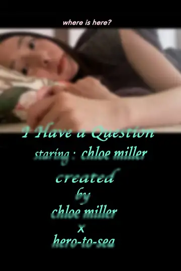 I Have a Question: English ver.