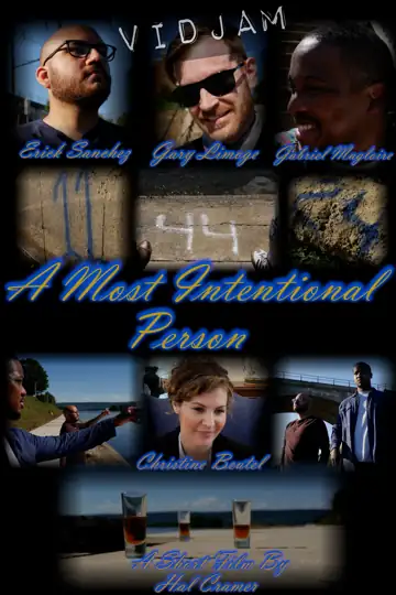 A Most Intentional Person