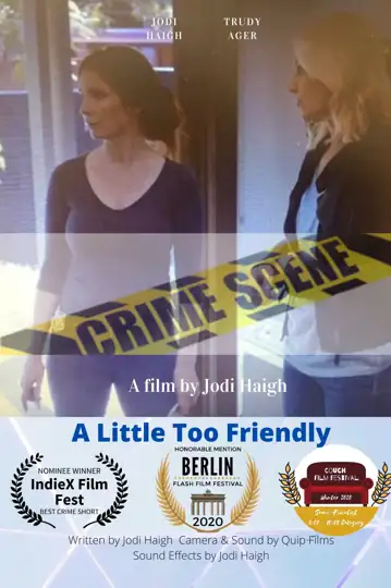 A Little Too Friendly