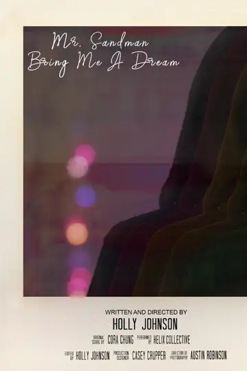 Mr. Sandman Bring Me A Dream