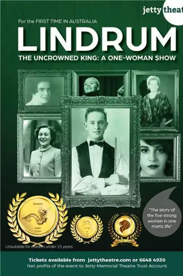 Lindrum the Uncrowned King: A One Woman Show