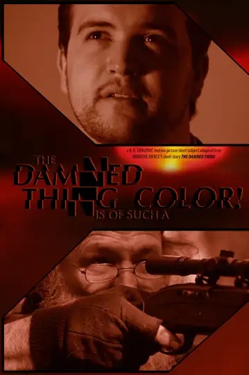 The Damned Thing is of Such a Color!